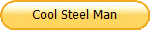 Cool Steel Man